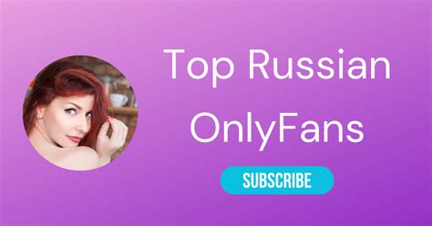 Top 10 Russian OnlyFans Models & Hot Russian OnlyFans 2024